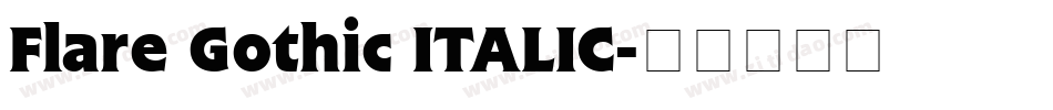 Flare Gothic ITALIC字体转换